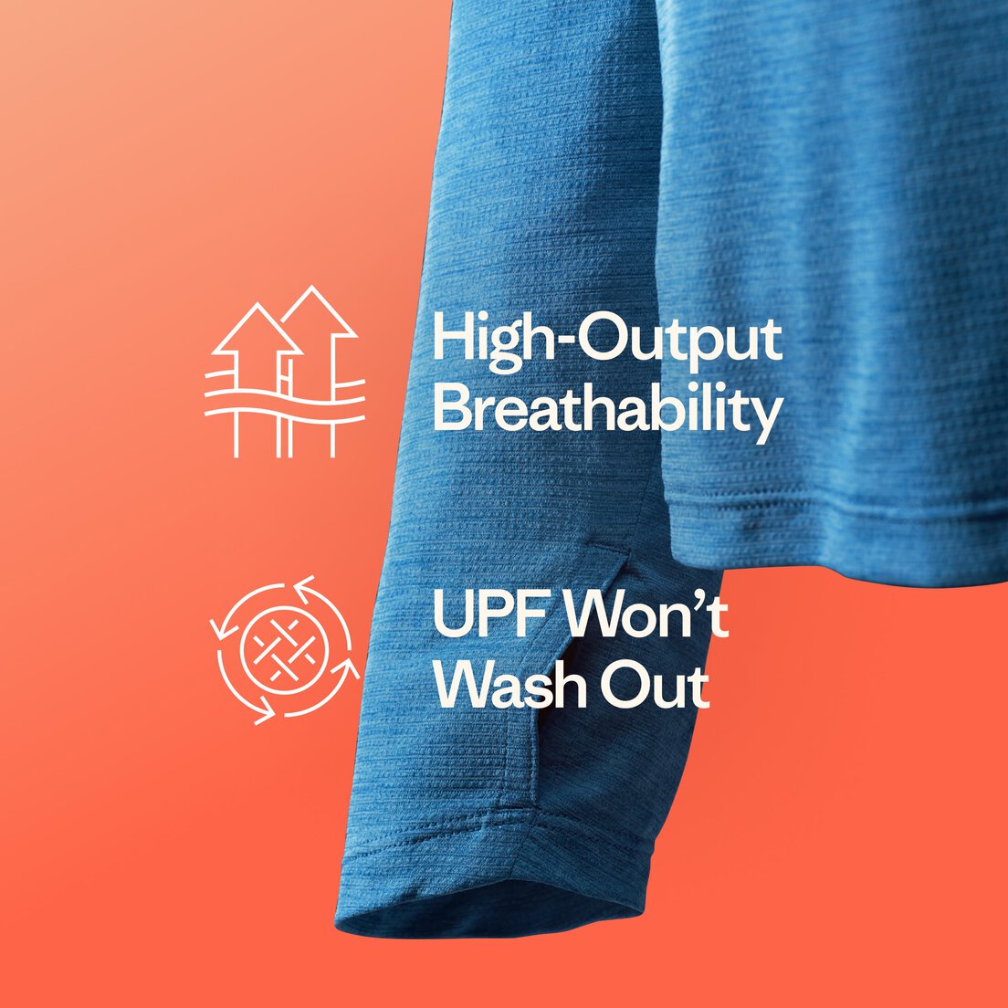 High-Output Breathability UPF Won't wash out